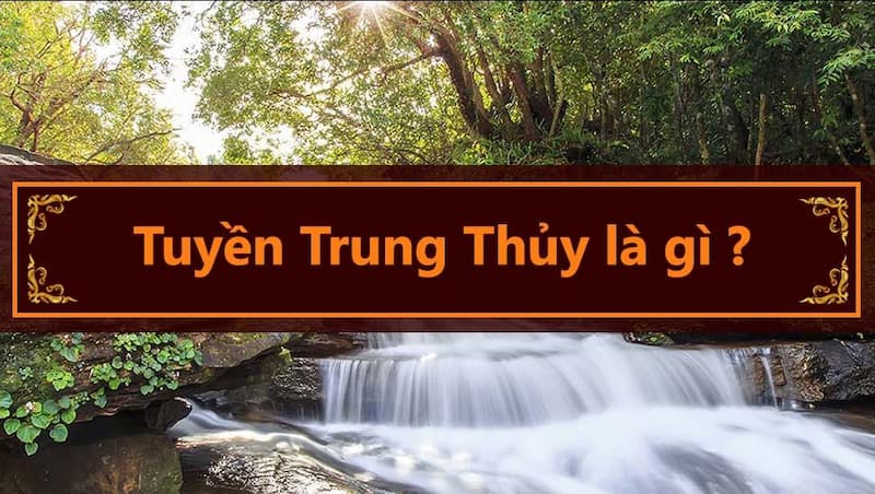 Truyền Trung Thuỷ đại diện cho mệnh Thuỷ trong ngũ hành