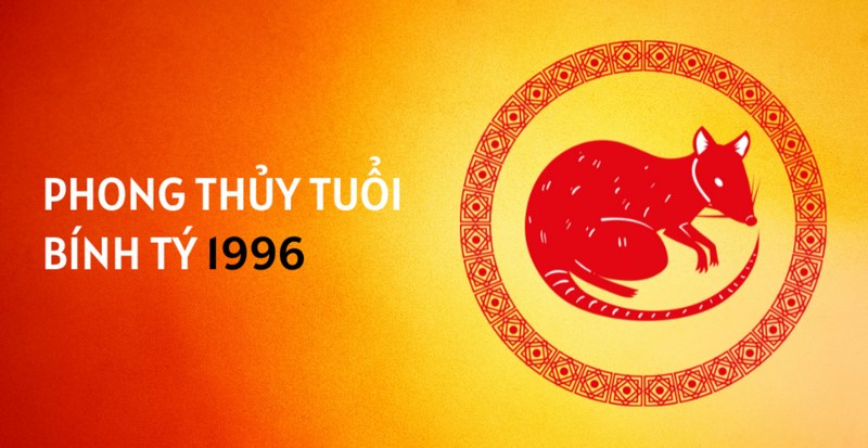 1996 hợp tuổi con gì? Xem tuổi hợp làm ăn, kết hôn